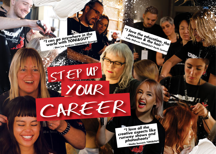 TONI&GUY CAREERS STEP UP YOUR CAREER