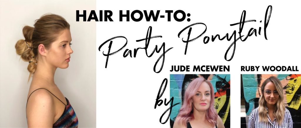 PARTY PONY TAIL TONI&GUY PERTH CENTRAL HAIR HOW TO JUDE MCEWEN RUBY WOODALL